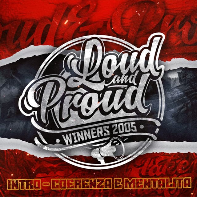 Loud & Proud - Intro: Coerenza e mentalità